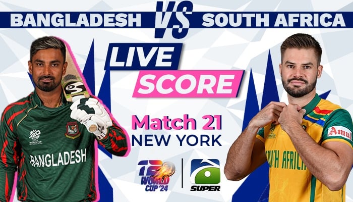 South Africa vs Bangladesh live score, T20 World Cup 2024 - International -  geosuper.tv