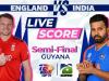 India vs England live score, T20 World Cup 2024 semi-final
